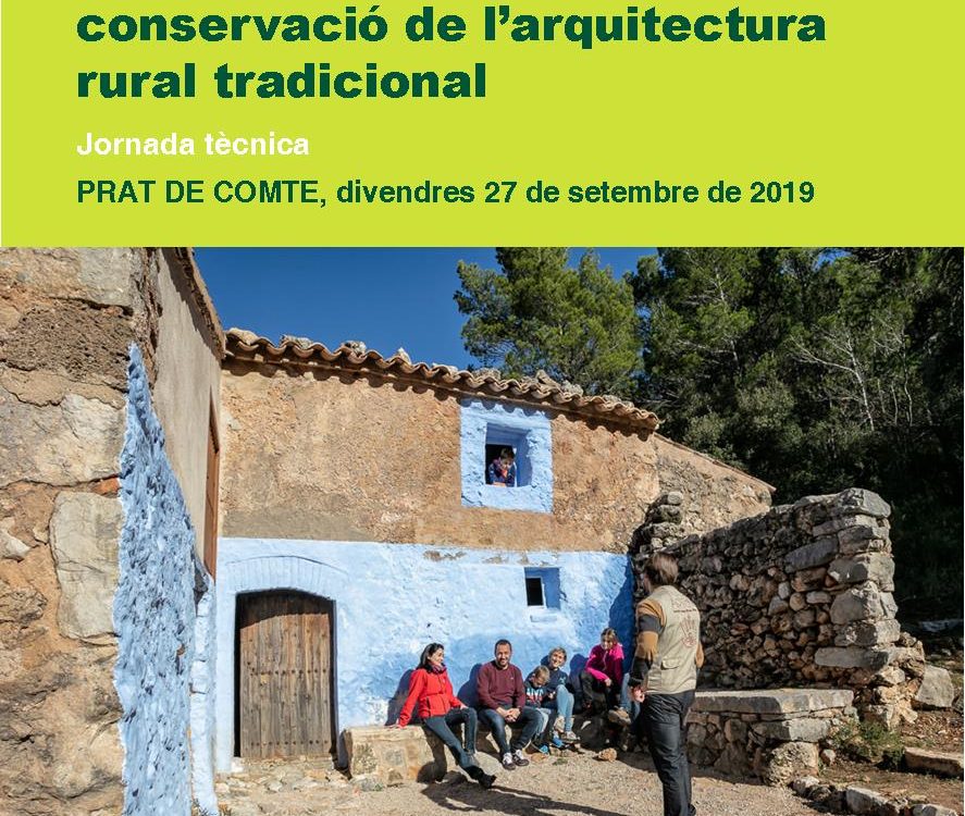 Jornada tècnica sobre iniciatives de revalorització del patrimoni arquitectòric rural tradicional en espais naturals de Catalunya.