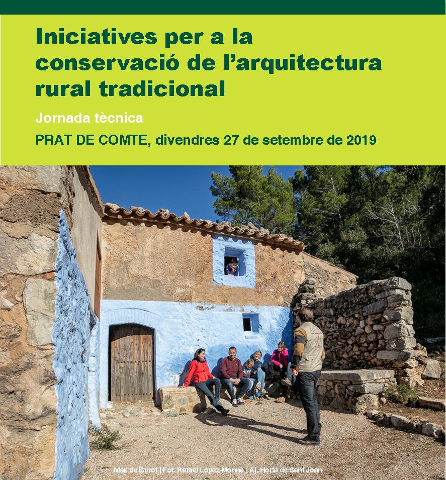 Jornada tècnica sobre iniciatives de revalorització del patrimoni arquitectòric rural tradicional en espais naturals de Catalunya.